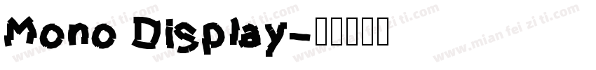 Mono Display字体转换